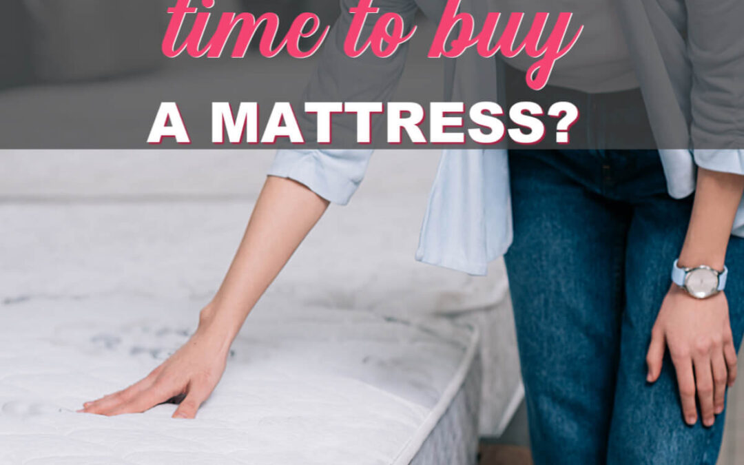 When Is The Best Time To Buy A Mattress?